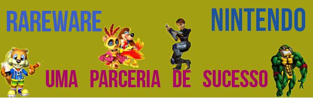 Rare e Nintendo: Uma parceria que fez sucesso! 1%C2%BA_banner