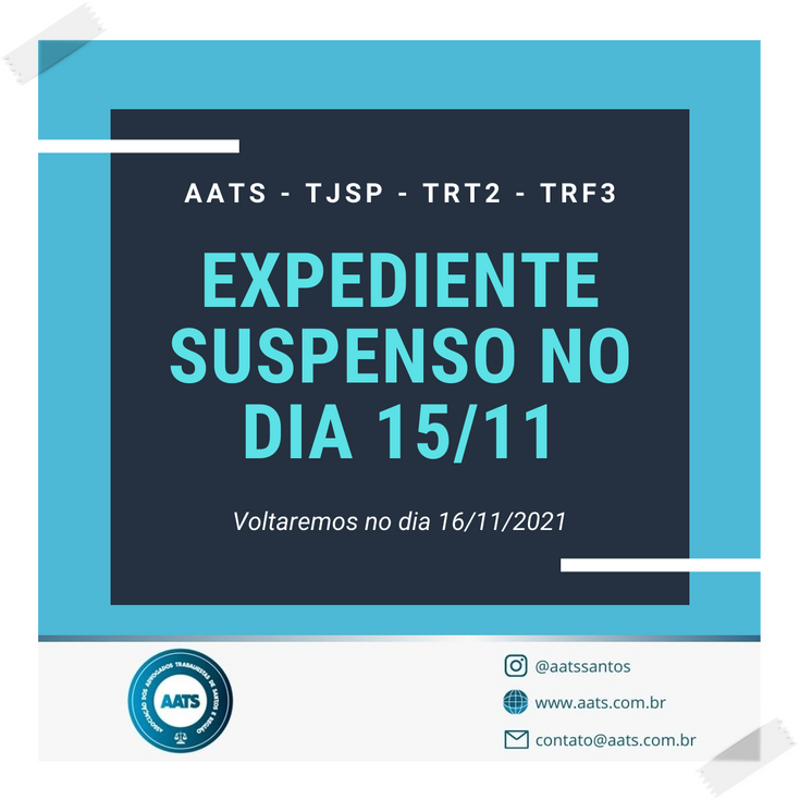 Aats Associação Dos Advogados Trabalhistas De Santos E Região Post Expediente Suspenso 15 5237